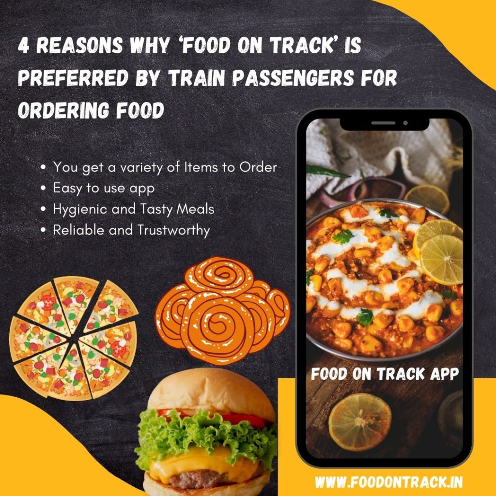 Why should you use food on track app for ordering food in train