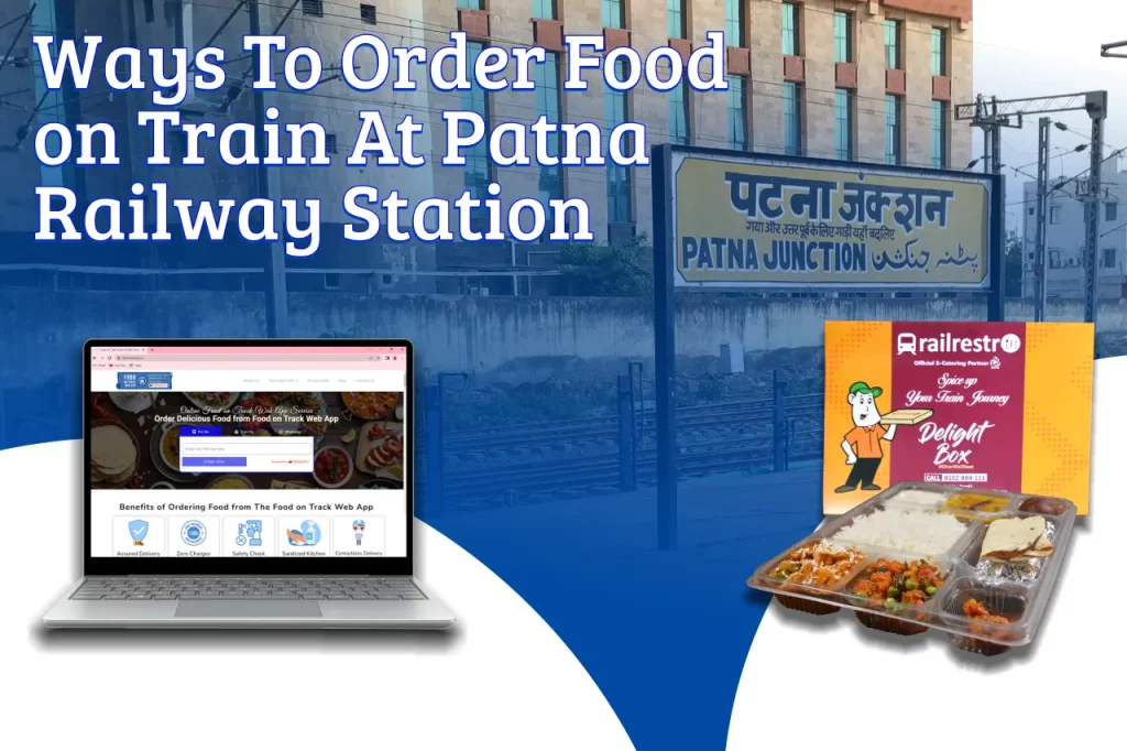 Order food on train at Patna Junction