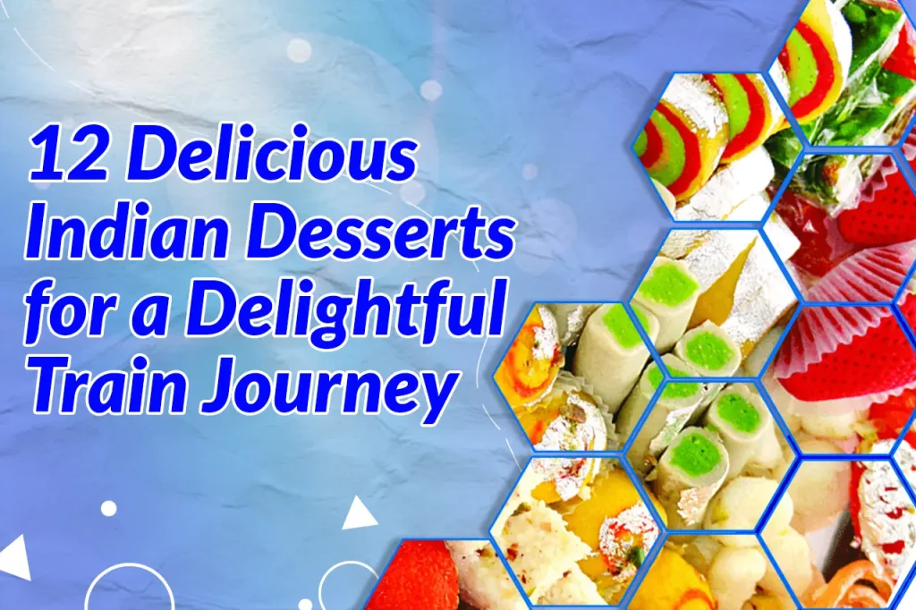 Delicious Indian Desserts